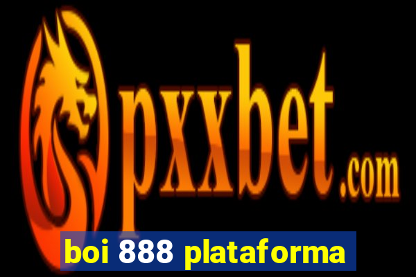 boi 888 plataforma